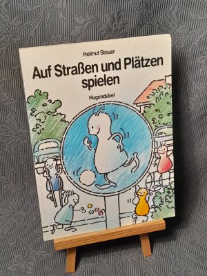 Auf Straßen und Plätzen spielen