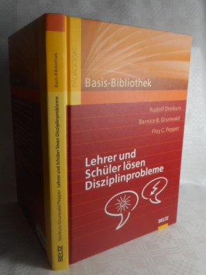 gebrauchtes Buch – Rudolf Dreikurs / Bernice B – Lehrer und Schüler lösen Disziplinprobleme.   >>ungelesen<<