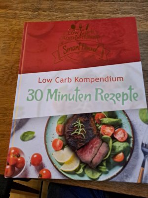 Low Carb Kompendium 30 Minuten Rezepte