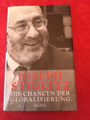 gebrauchtes Buch – Joseph Stiglitz – Die Chancen der Globalisierung