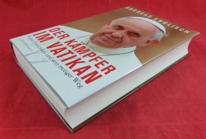 Der Kämpfer im Vatikan: Papst Franziskus und sein mutiger Weg . Sehr gut