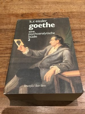 Goethe . Eine psychoanalytische Studie zwei