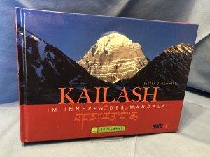 gebrauchtes Buch – Dieter Glogowski – Kailash; Im Innnern des Mandalas