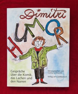 gebrauchtes Buch – Dimitri – Humor    Gespräche über die Komik, das Lachen und den Narren