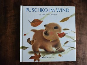 Puschko im Wind Peters Bilderbuch - Ken Kuroi, Hisako Madokoro