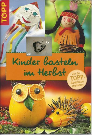 gebrauchtes Buch – Kinder basteln im Herbst, Topp, basteln