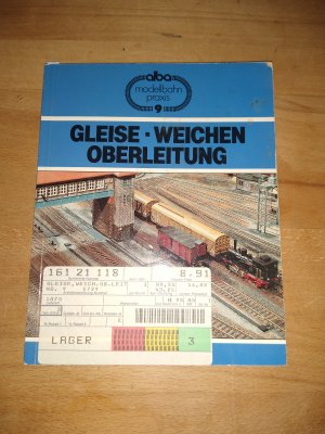 gebrauchtes Buch – Gernot Balcke – Gleise, Weichen, Oberleitung