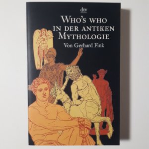 gebrauchtes Buch – Gerhard Fink – Who's who in der antiken Mythologie