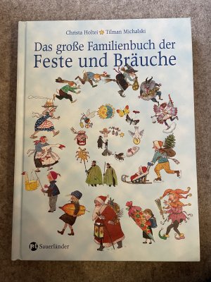 gebrauchtes Buch – Christa Holtei – Das große Familienbuch der Feste und Bräuche