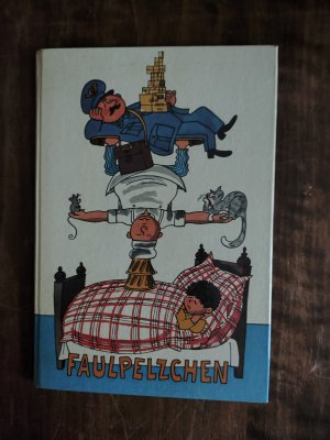 Faulpelzchen Kinderbuchverlag 1. Auflage Original 1963