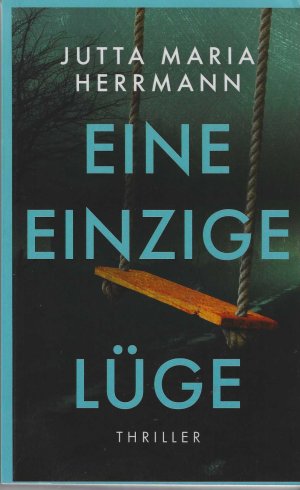 gebrauchtes Buch – Jutta Maria Herrmann – Eine einzige Lüge