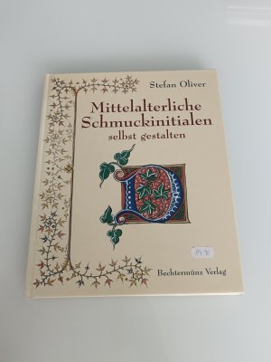 Mittelalterliche Schmuckinitialen selbst gestalten