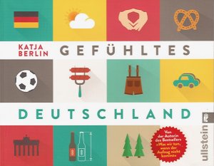 gebrauchtes Buch – Katja Berlin – Gefühltes Deutschland