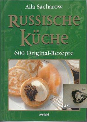 Russische Küche 600 Original-Rezepte