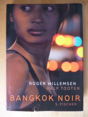 gebrauchtes Buch – Willemsen, Roger und Ralf Tooten – Bangkok Noir.