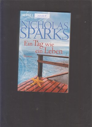 gebrauchtes Buch – Nicholas Sparks – Ein Tag wie ein Leben