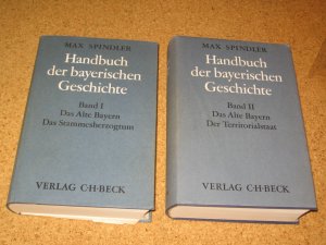 antiquarisches Buch – Max Spindler – Handbuch der bayerischen Geschichte Band 1 und Band 2 Das alte Bayern Das Stammesherzogtum Der Territorialstaat