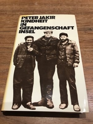 gebrauchtes Buch – Peter Jakir – Kindheit in Gefangenschaft