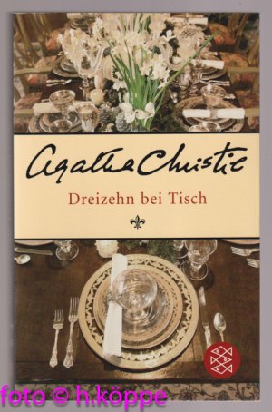 gebrauchtes Buch – Agatha Christie – Dreizehn bei Tisch : Roman. Fischer ; 17071