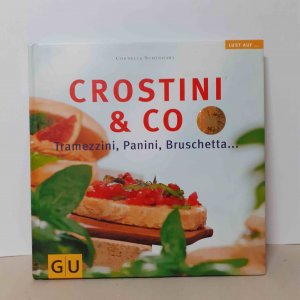 Crostini & Co. Tramezzini, Panini, Bruschetta....