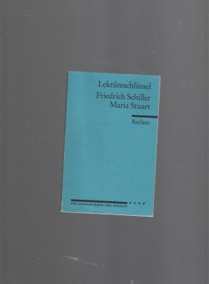 gebrauchtes Buch – Theodor Pelster – Lektüreschlüssel zu Friedrich Schiller: Maria Stuart