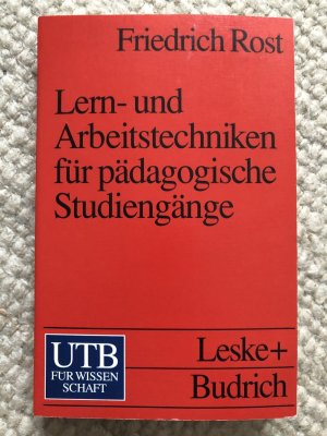 gebrauchtes Buch – Friedrich Rost – Lern- und Arbeitstechniken für das Studium