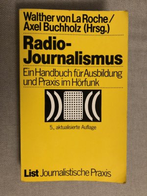 gebrauchtes Buch – LaRoche, Walther von – Radio-Journalismus