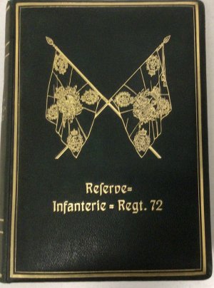 Kriegsgeschichte des Königlich Preußischen Reservew-Infanterie-Regiments Nr. 72