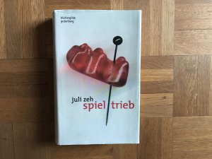 gebrauchtes Buch – Juli Zeh – Spieltrieb.