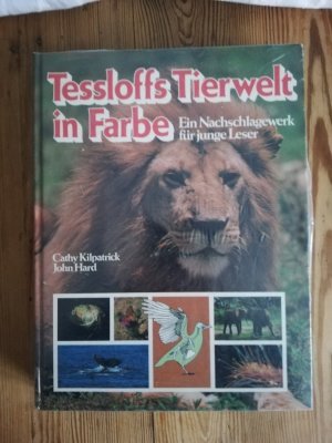 gebrauchtes Buch – Hard, John; Kilpatrick – Tessloff's Tierwelt in Farbe