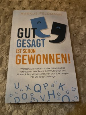 Gut gesagt ist schon gewonnen