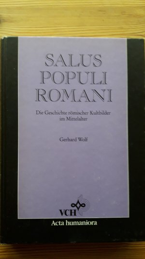 Salus Populi Romani - Die Geschichte der römischen Kultbilder im Mittelalter