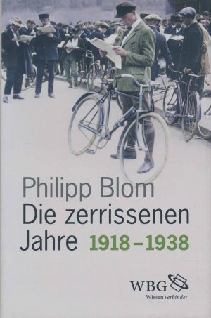 Die zerrissenen Jahre : 1918 - 1938.