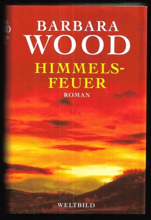 gebrauchtes Buch – Barbara Wood – Himmelsfeuer