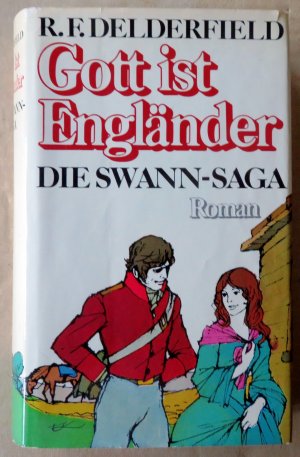 gebrauchtes Buch – R.F. Delderfield – Gott ist Engländer - Die Swann-Saga