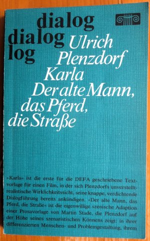 Karla. Der alte Mann, das Pferd, die Straße. Texte zu Filmen. Mit einem Nachwort von Klaus Wischnewski. Signiertes Exemplar!