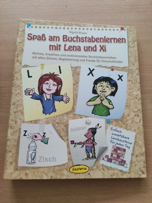 .Spaß am Buchstabenlernen mit Lena und Xi: Aktives, kreatives und motivierendes Buchstabenerleben mit allen Sinnen, Begeisterung und Freude für Vorschulkinder