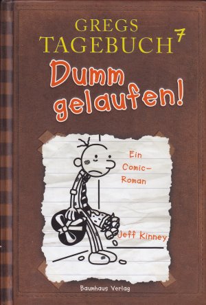 gebrauchtes Buch – Jeff Kinney – Gregs Tagebuch 7 - Dumm gelaufen!