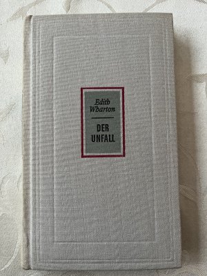 gebrauchtes Buch – Edith Wharton – Der Unfall