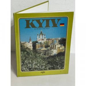 Kyiv in Wort und Bild. Stadtführer