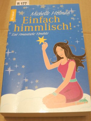 gebrauchtes Buch – Michelle Holman – Einfach himmlisch! Eine romantische Komödie