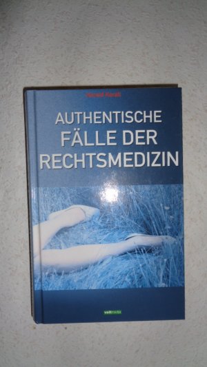 gebrauchtes Buch – Harald Korall – Authentische Fälle der Rechtsmedizin