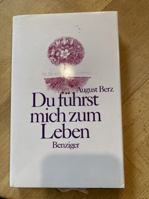 Du führst mich zum Leben