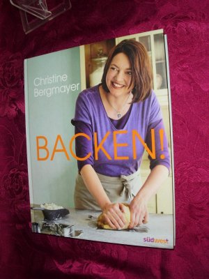 gebrauchtes Buch – Christine Bergmayer – Backen !