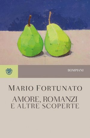 Amore, romanzi e altre scoperte (Tascabili Narrativa)