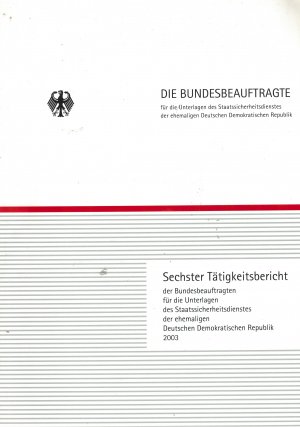 gebrauchtes Buch – dritter - 5. - 4. - 6. tätigkeitsbericht des bundesbeauftrgten für die unterlagen des staatssicherheitsdienstes der ehemaligen deutschen demokratischen republik 1997 - 1999 -  2001 - 2003