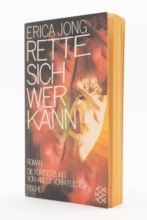 gebrauchtes Buch – Erica Jong – Rette sich, wer kann. Die Fortsetzung von Angst vorm Fliegen