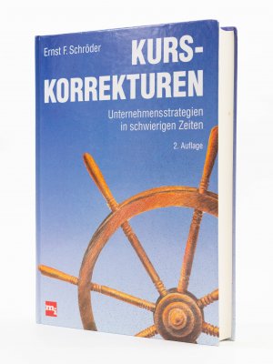 Kurskorrekturen. Unternehmensstrategien in schwierigen Zeiten