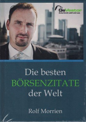 gebrauchtes Buch – Rolf Morrien – Die besten Börsenzitate der Welt.