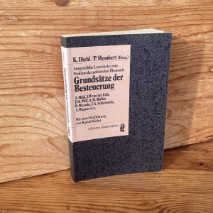 gebrauchtes Buch – Diehl, Karl; Mombert – Grundsätze der Besteuerung (Ausgewählte Lesestücke zum Studium der politischen Ökonomie)